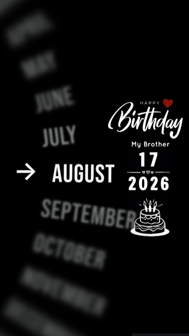 HBD BROTHER 17 AUGUS