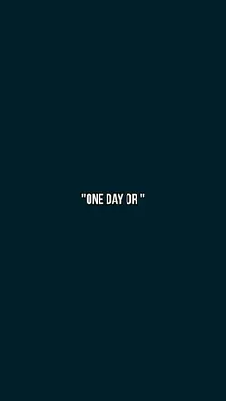 One Day or Day One