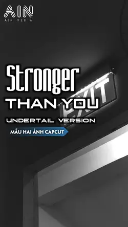 Stronger Than You