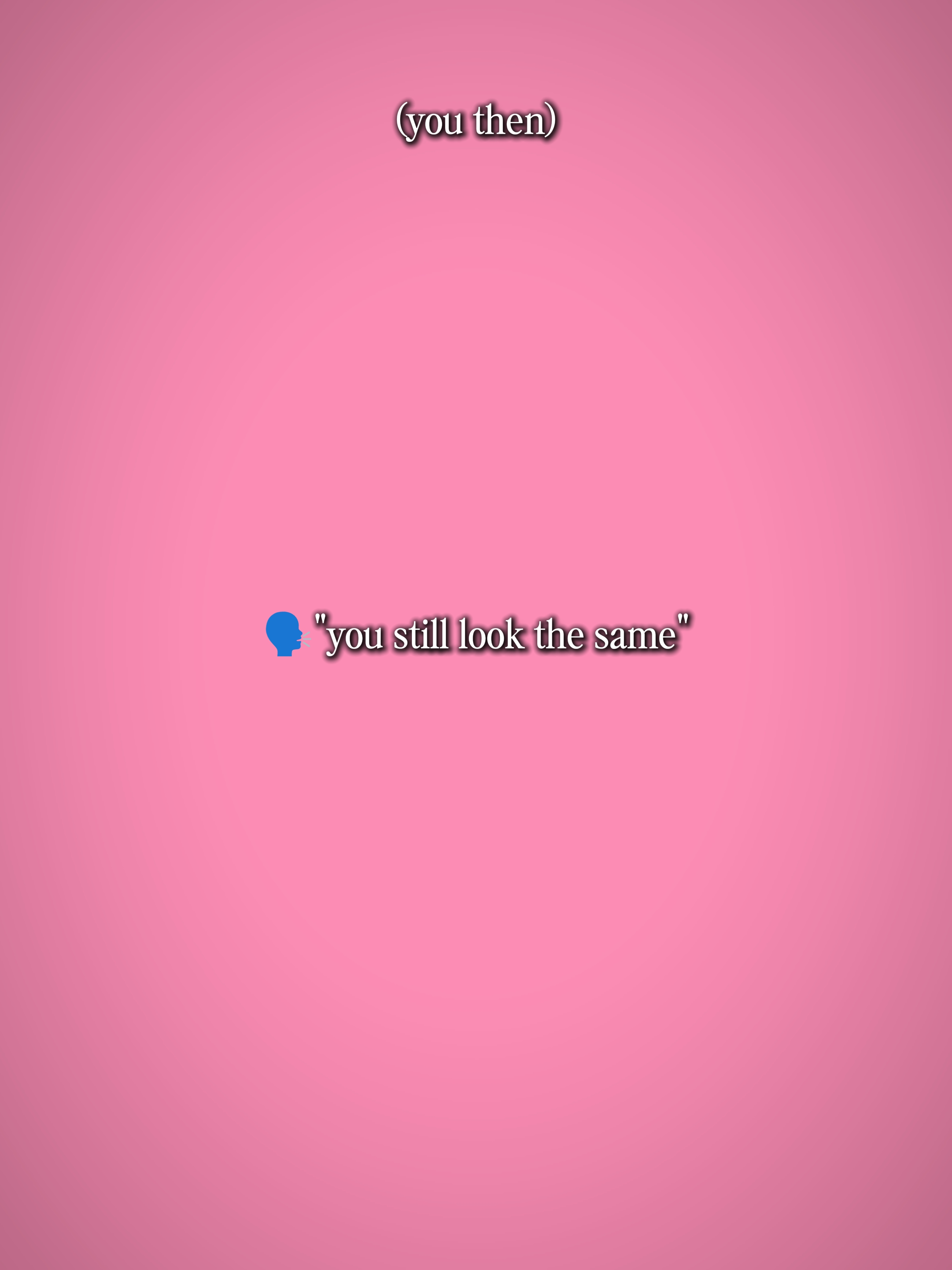 youstilllookthesame 