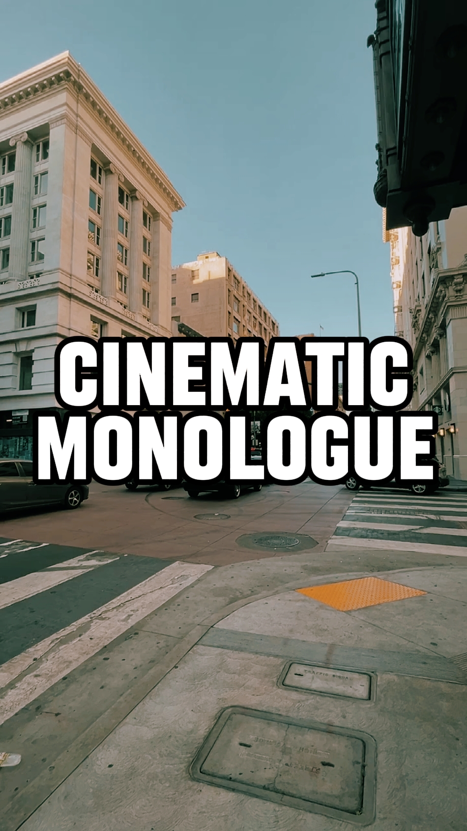 Cinematic Monologue 