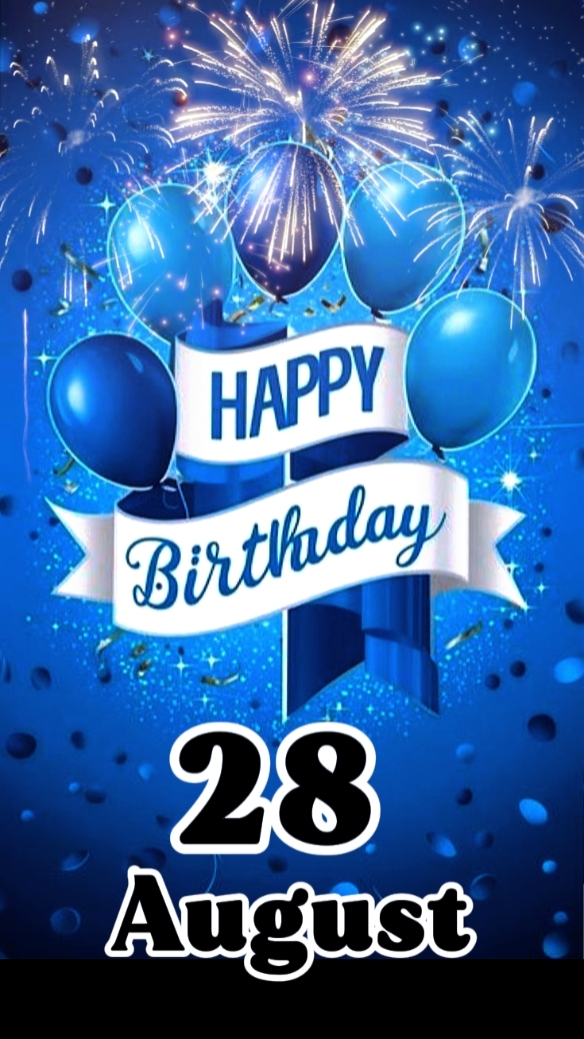 DOĞUM GÜNÜ 28 AĞUSTOS 