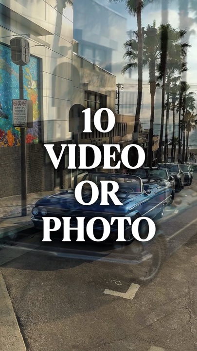 10 video or photo 