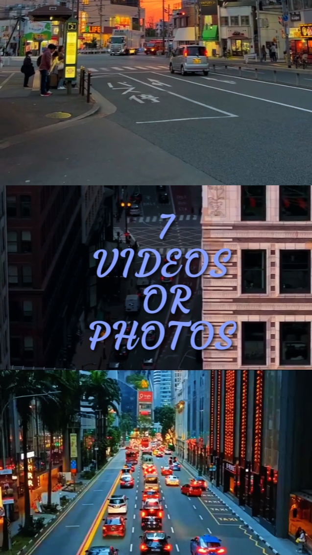 7 VIDEOS OR PHOTOS 