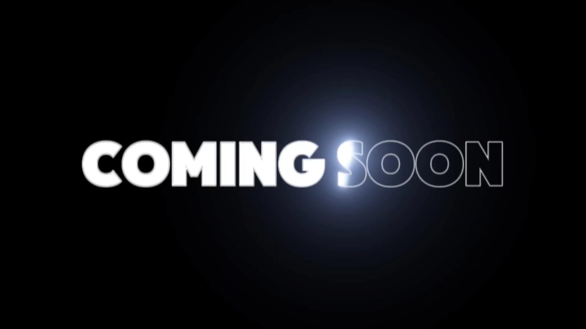 COMINGSOON OPENING 
