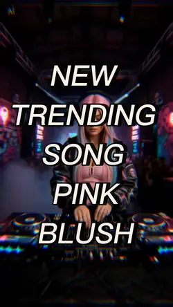 PINK BLUSH REMIX