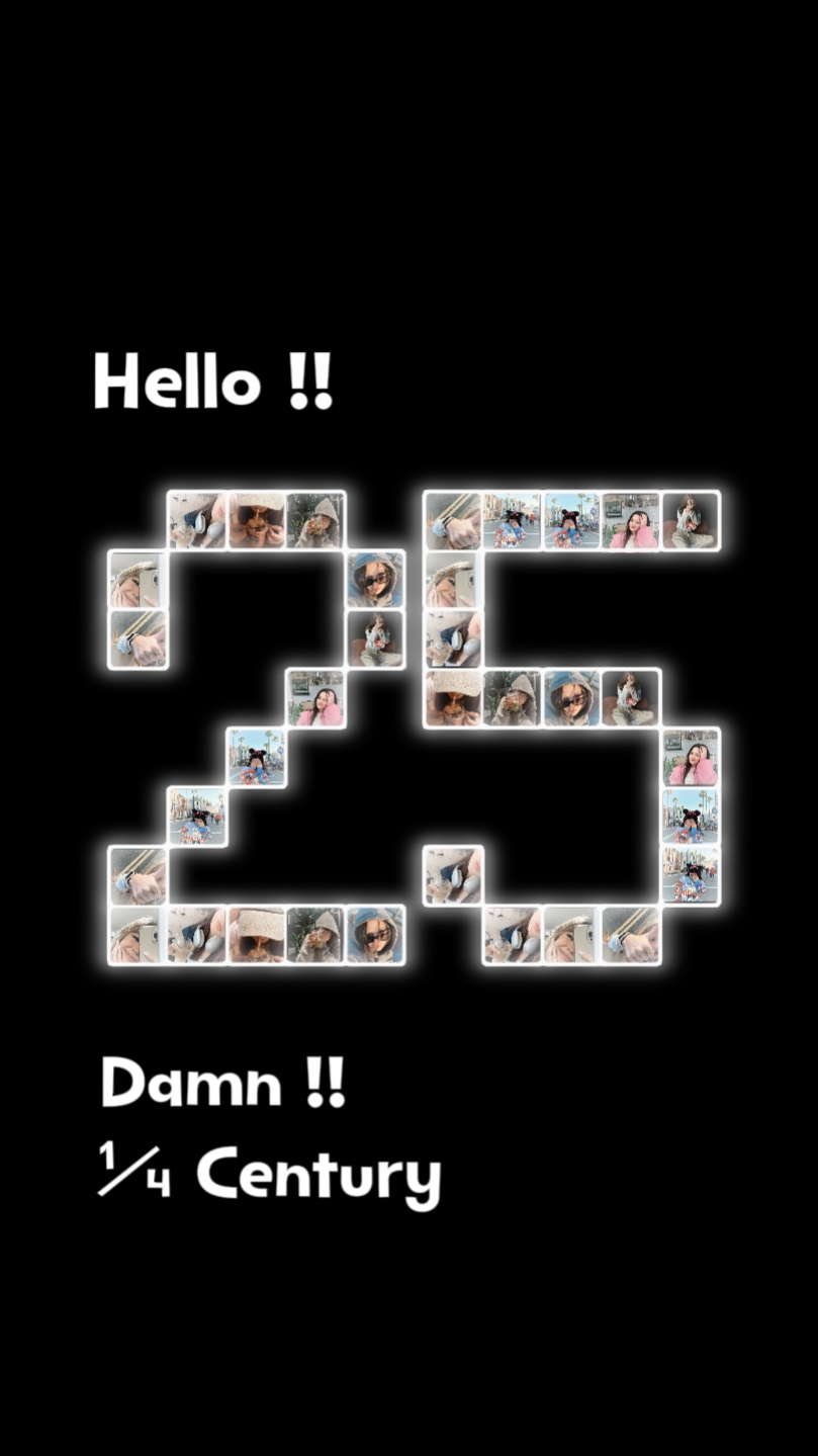 Hello 25 • ¼ Century