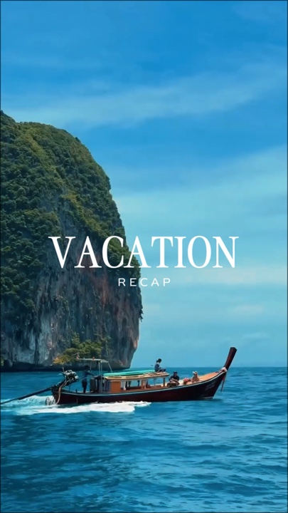 VACATION RECAP