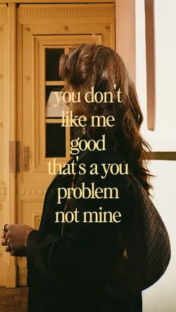 You Don't Like Me