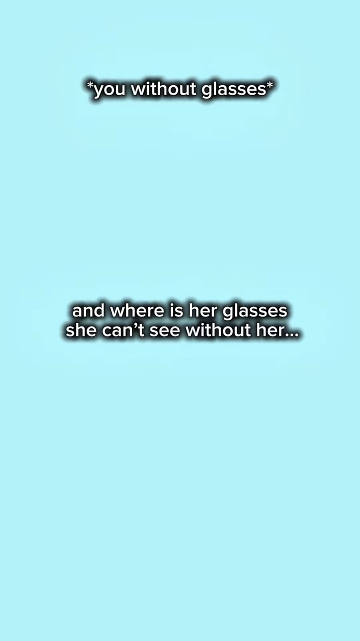 where’s her glasses