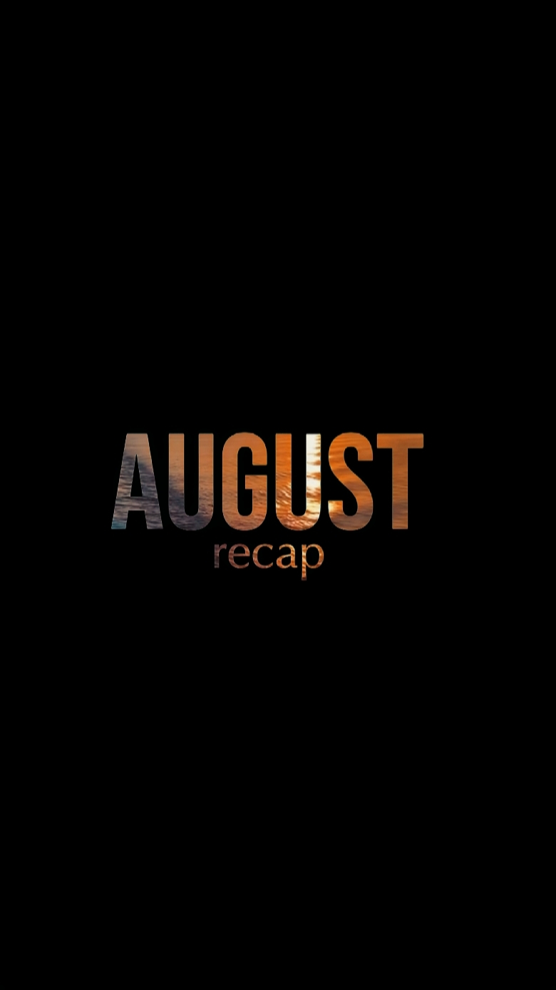 AUGUST RECAP 31clip