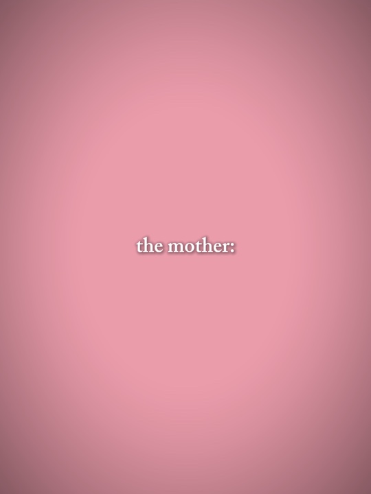 the mother