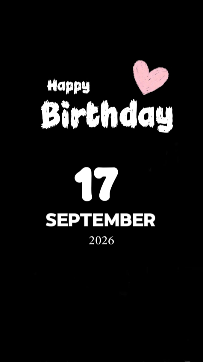 BDAY 17 SEPTEMBER 
