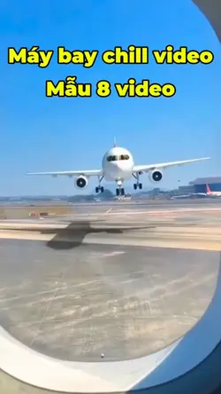 Máy bay chill video