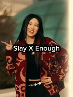 Slay X Enough