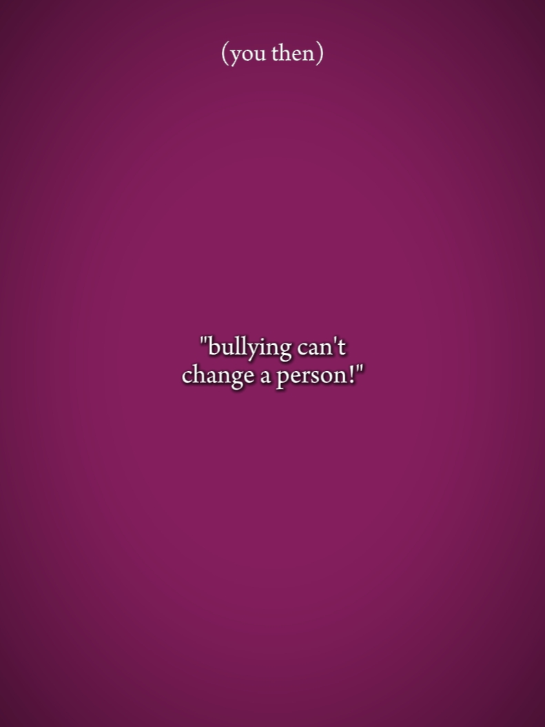 bullying can change