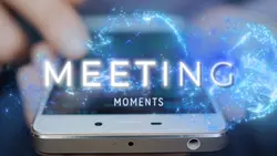 Meeting Moment