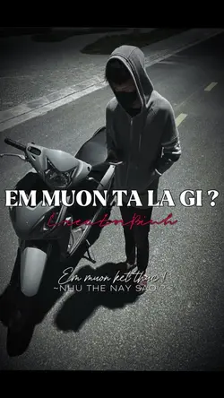 Em muốn ta là gì ?