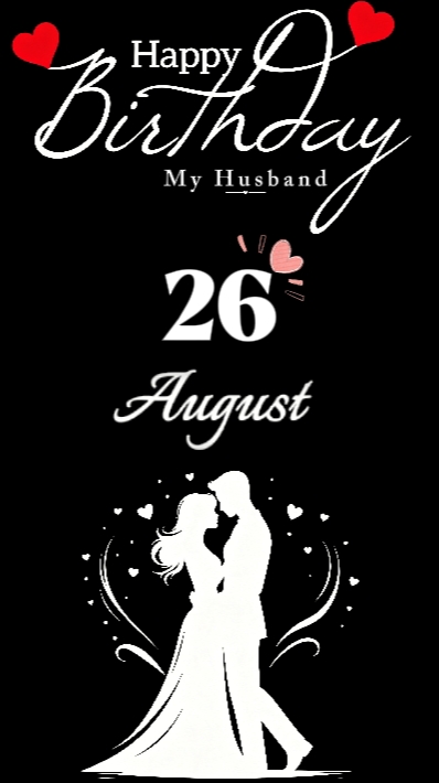HBD HUSBAND 26 AUGUS