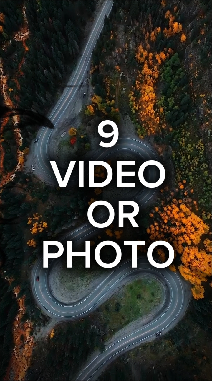 9 video or photo 