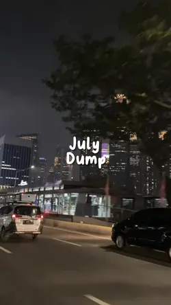 July Dump