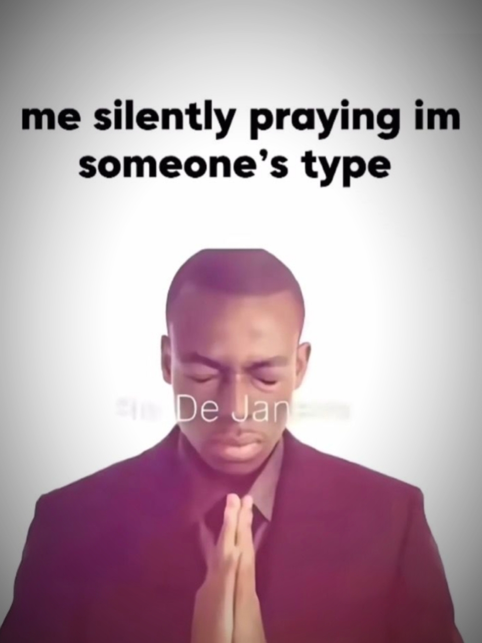 Me silently praying 