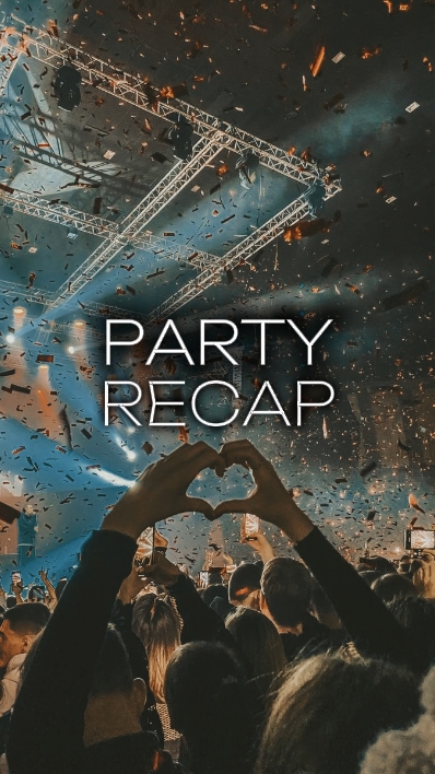 party recap
