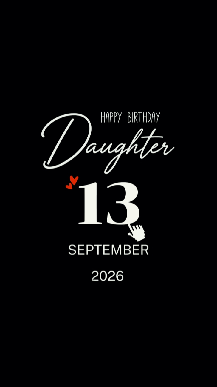 BDAY Daughter 13sept