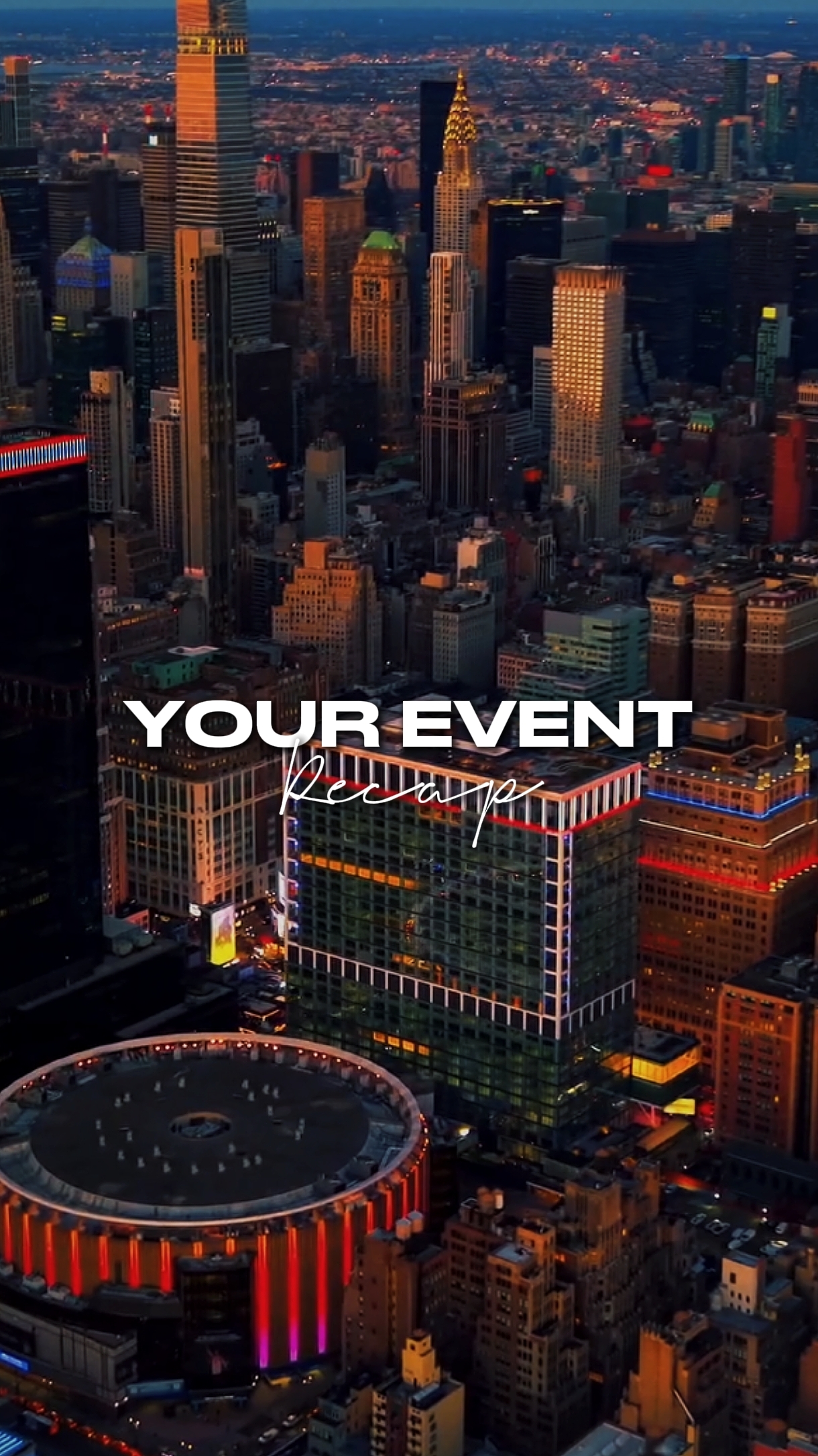 YOUR EVENT RECAP