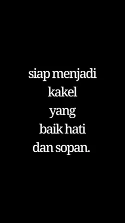 SIAP MENJADI KAKEL