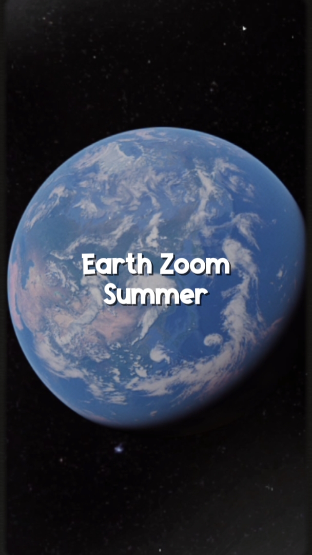 Earth Zoom summer 