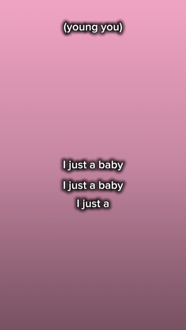 I just a baby