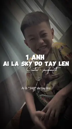 Ai là sky dơ tay lên