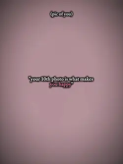 your 10th photo