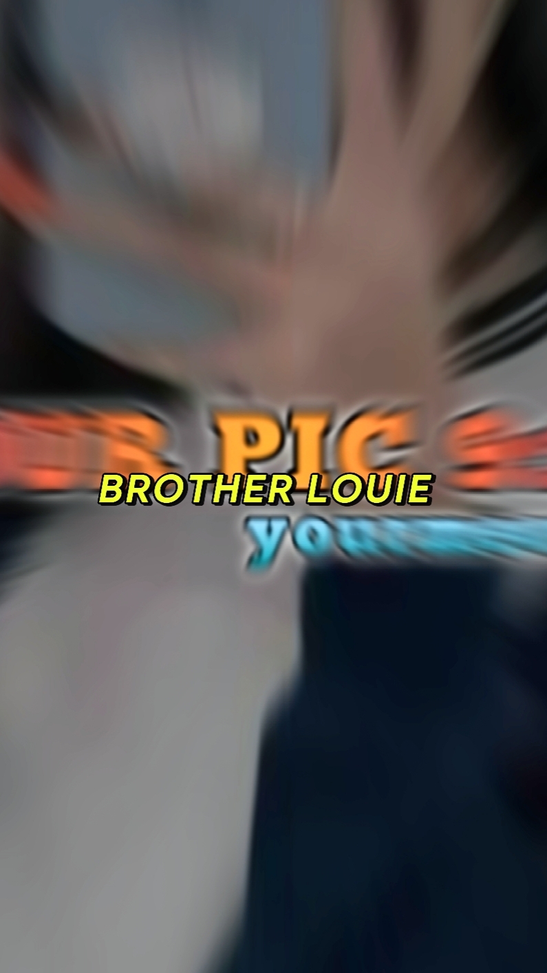 Brother louie