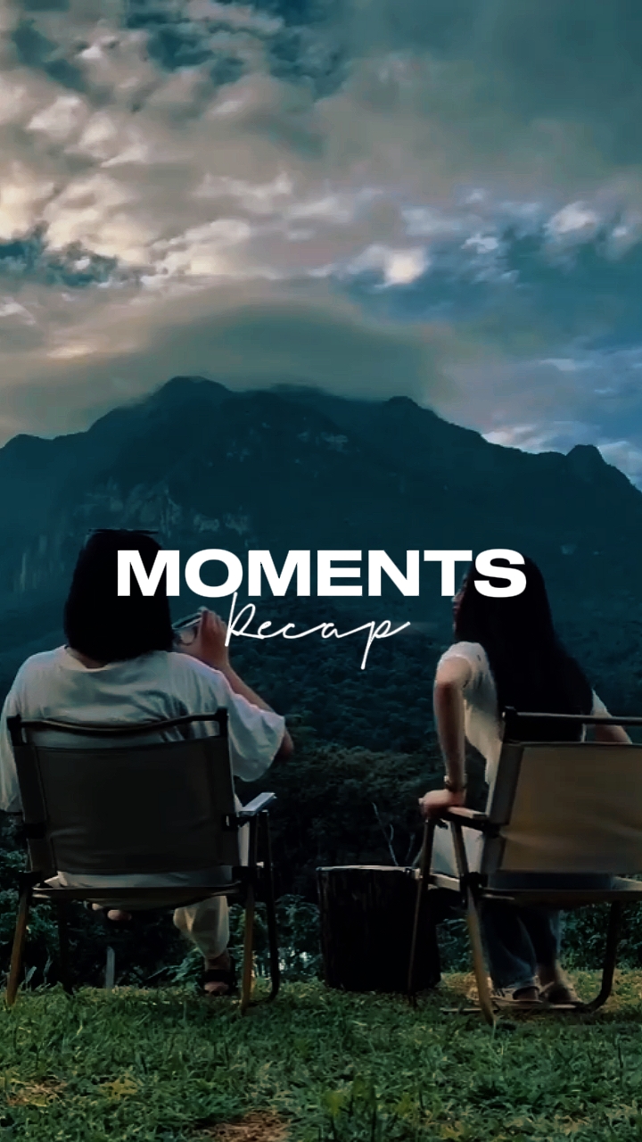 moment recap