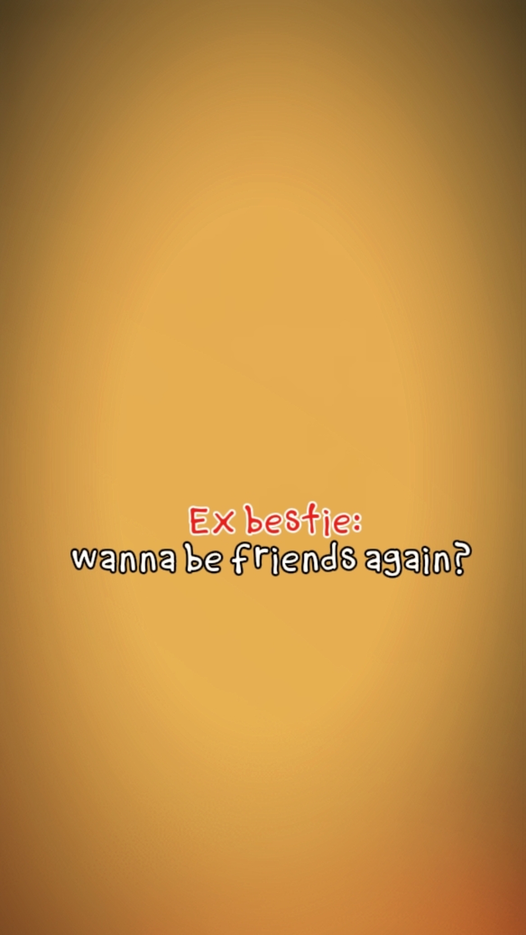 Ex bestie *