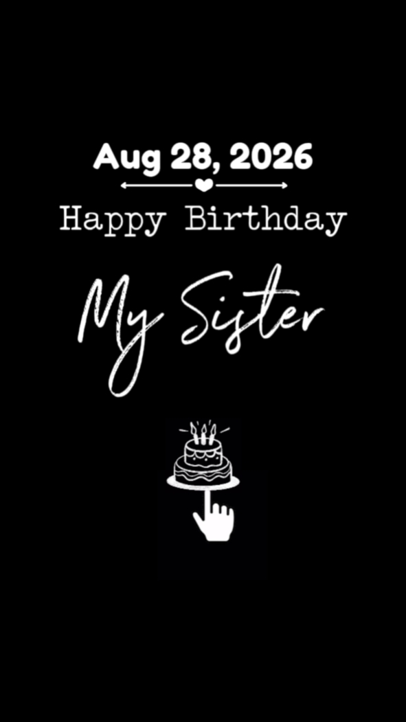 BIRTHDAY MY SISTER
