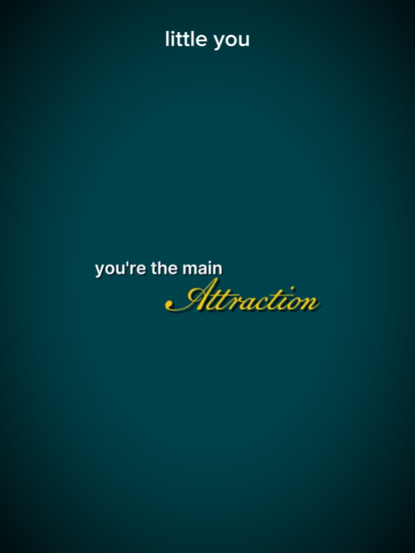 MAIN ATTRACTION 