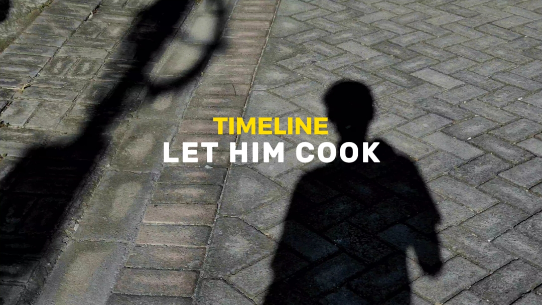 LET HIM COOK 