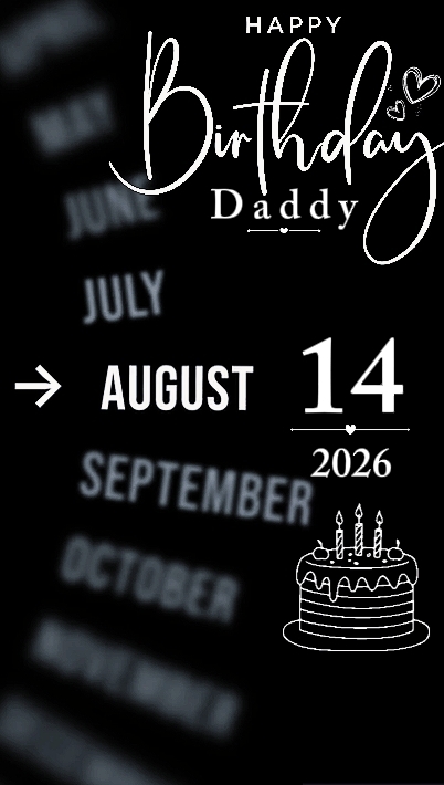 B'DAY DADDY 14 AUGUS