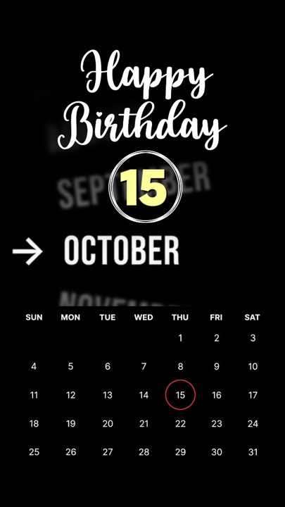 BIRTHDAY 15 OCTOBER