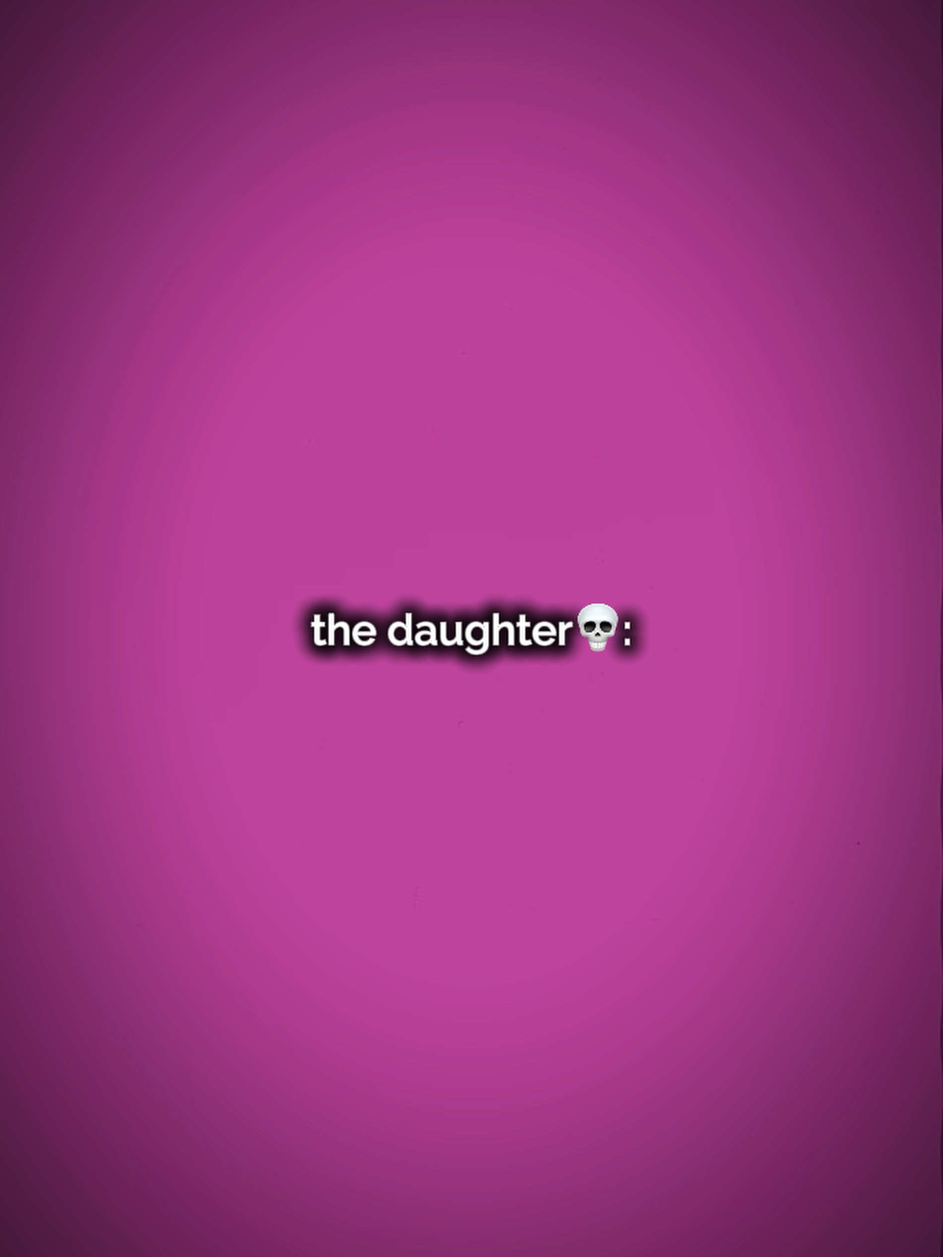 The daughter