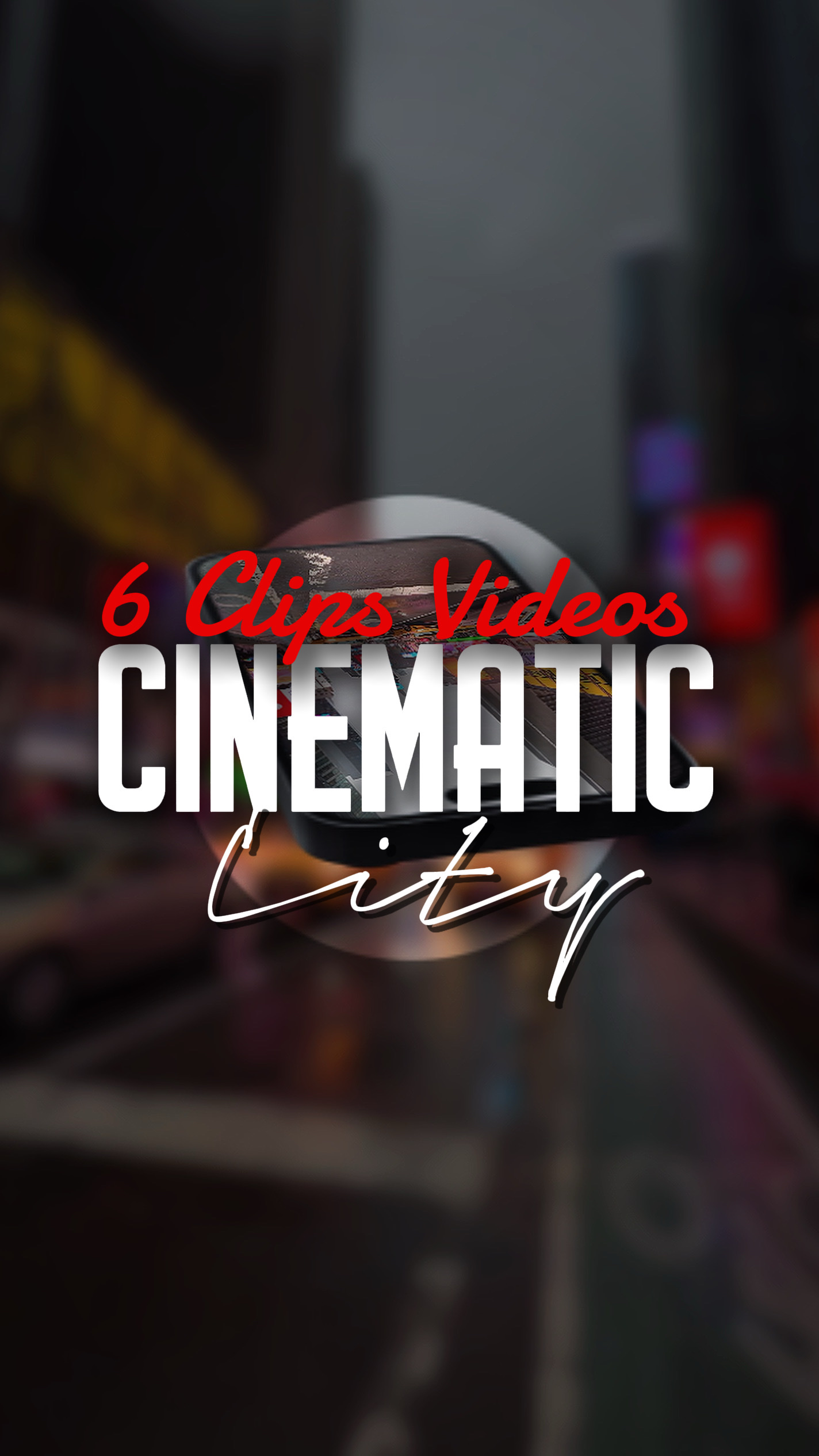 6 CLIPS CINEMATIC 