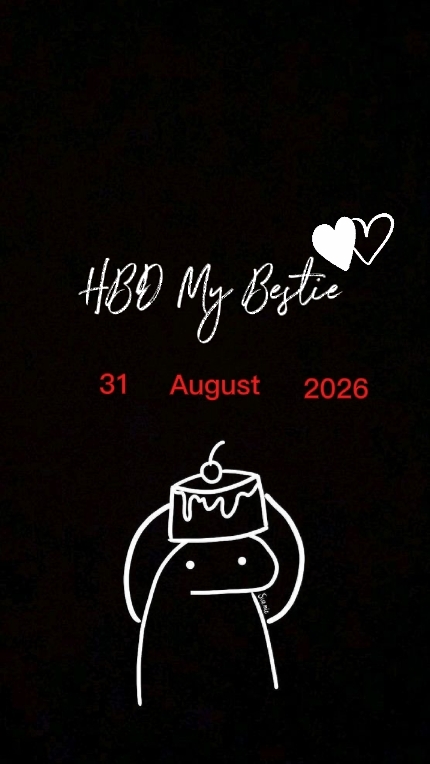 BDAY MY BESTIE 