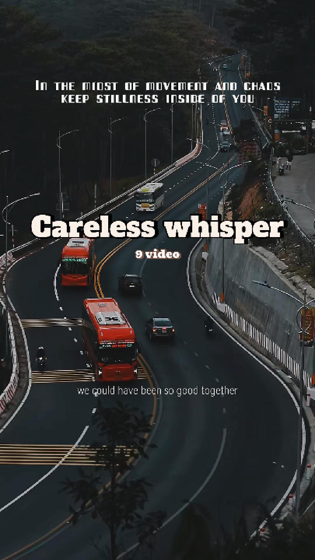 Careless whisper