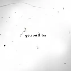 you will be my world