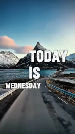 TODAY IS WEDNESDAY