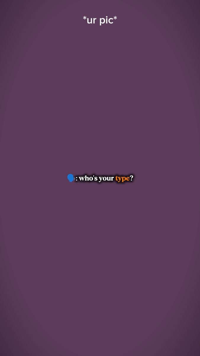That's my type 