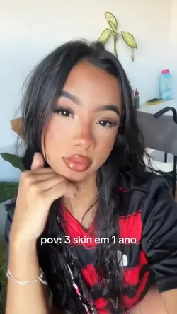 pov: 3 skin em 1 ano